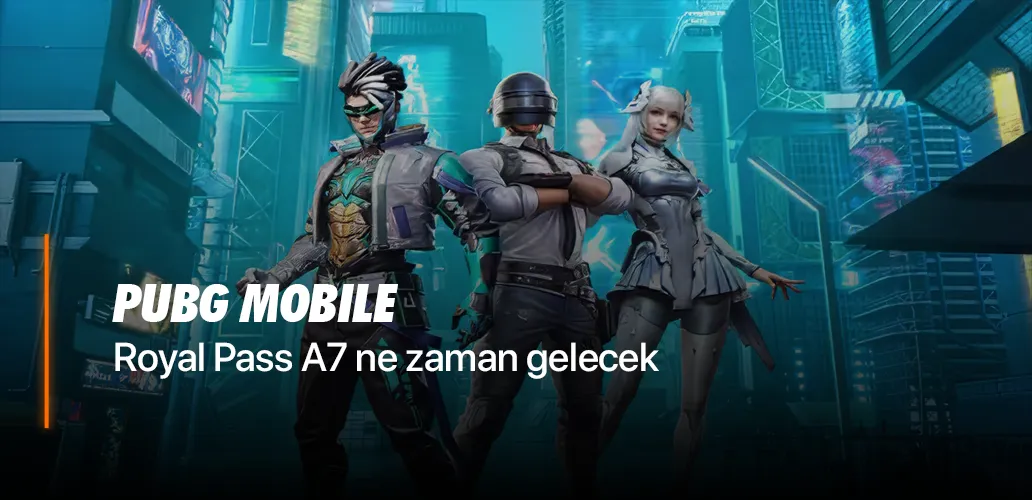 Royal Pass A7 ne zaman gelecek